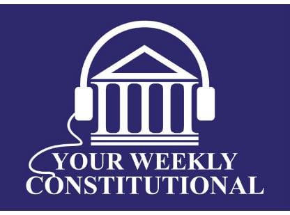 Your Weekly Constitutional