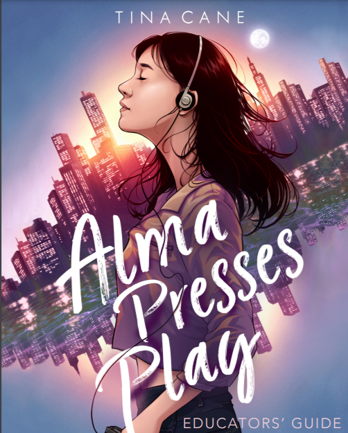 Alma Presses Play Educators' Guide