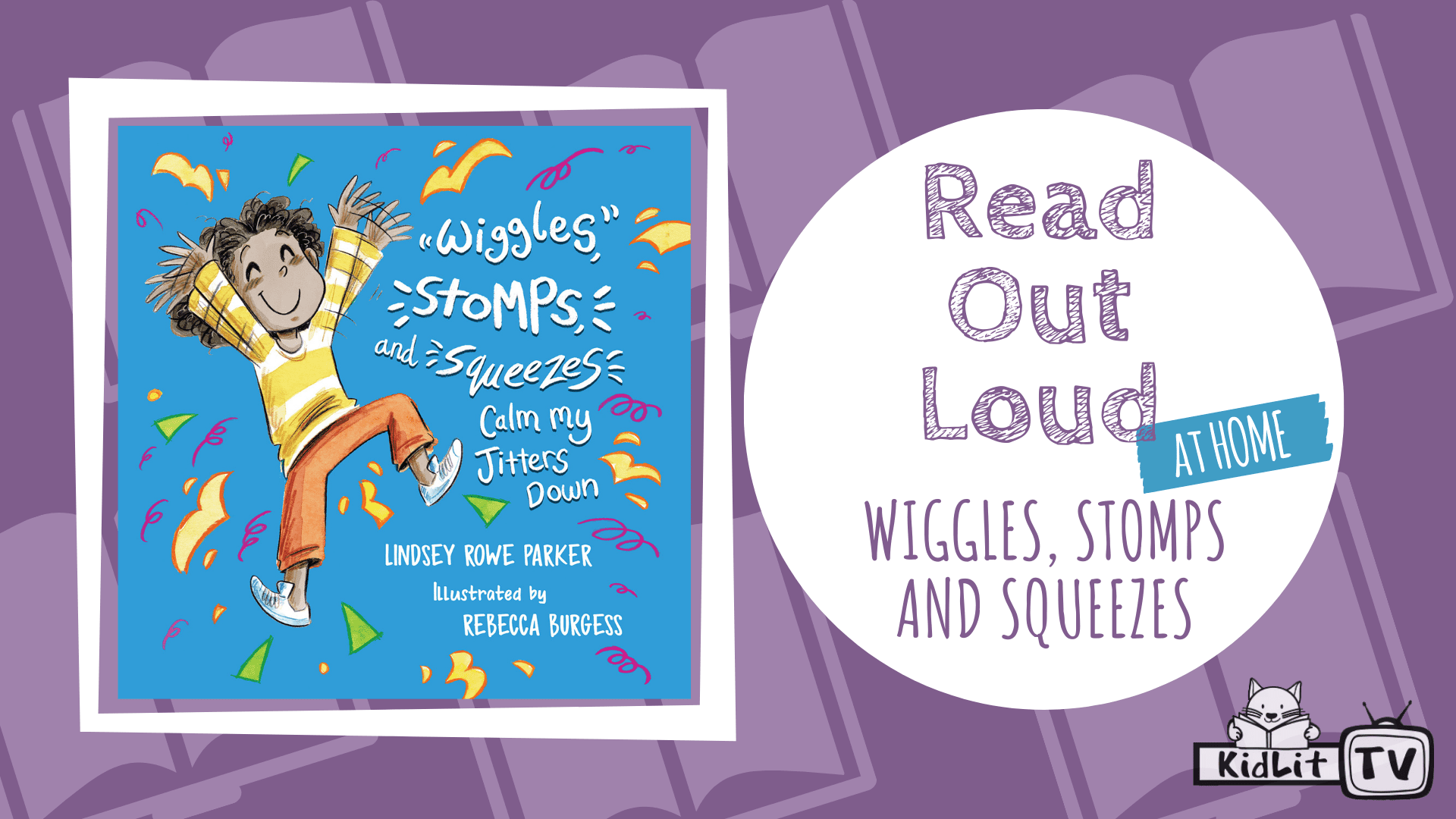 Read Out Loud WIGGLES, STOMPS AND SQUEEZES CALM MY JITTERS DOWN
