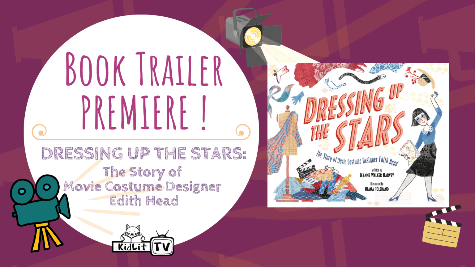 Book Trailer Premiere! DRESSING UP THE STARS: The Story of Movie Costume Designer Edith Head