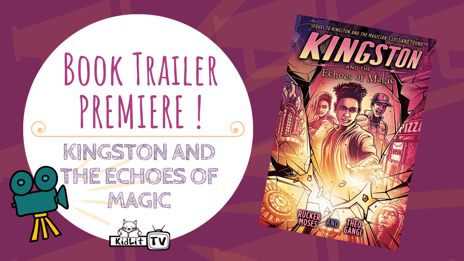 Book Trailer PREMIERE! KINGSTON AND THE ECHOES OF MAGIC