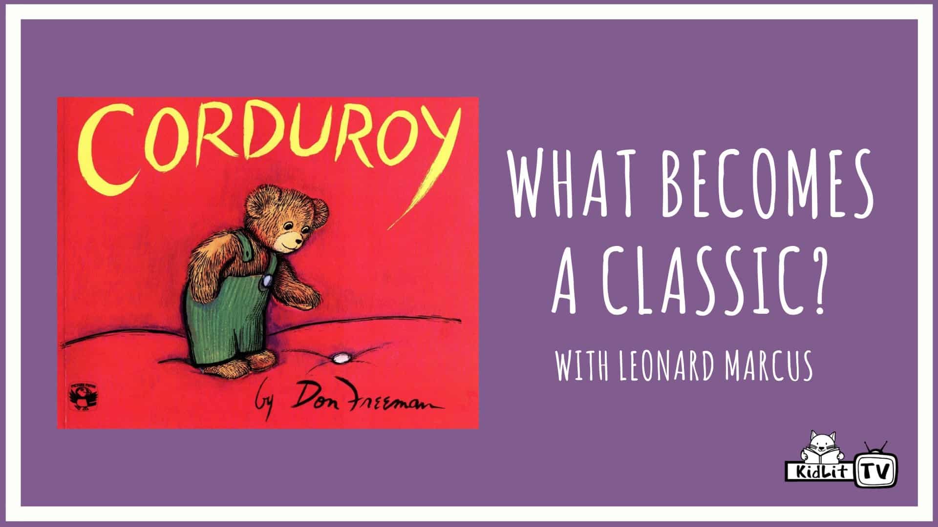 What Becomes a Classic? CORDUROY