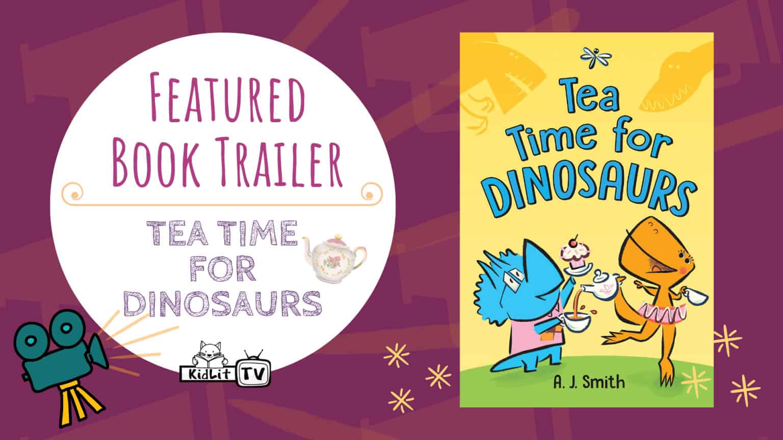 Featured Book Trailer TEA TIME FOR DINOSAURS