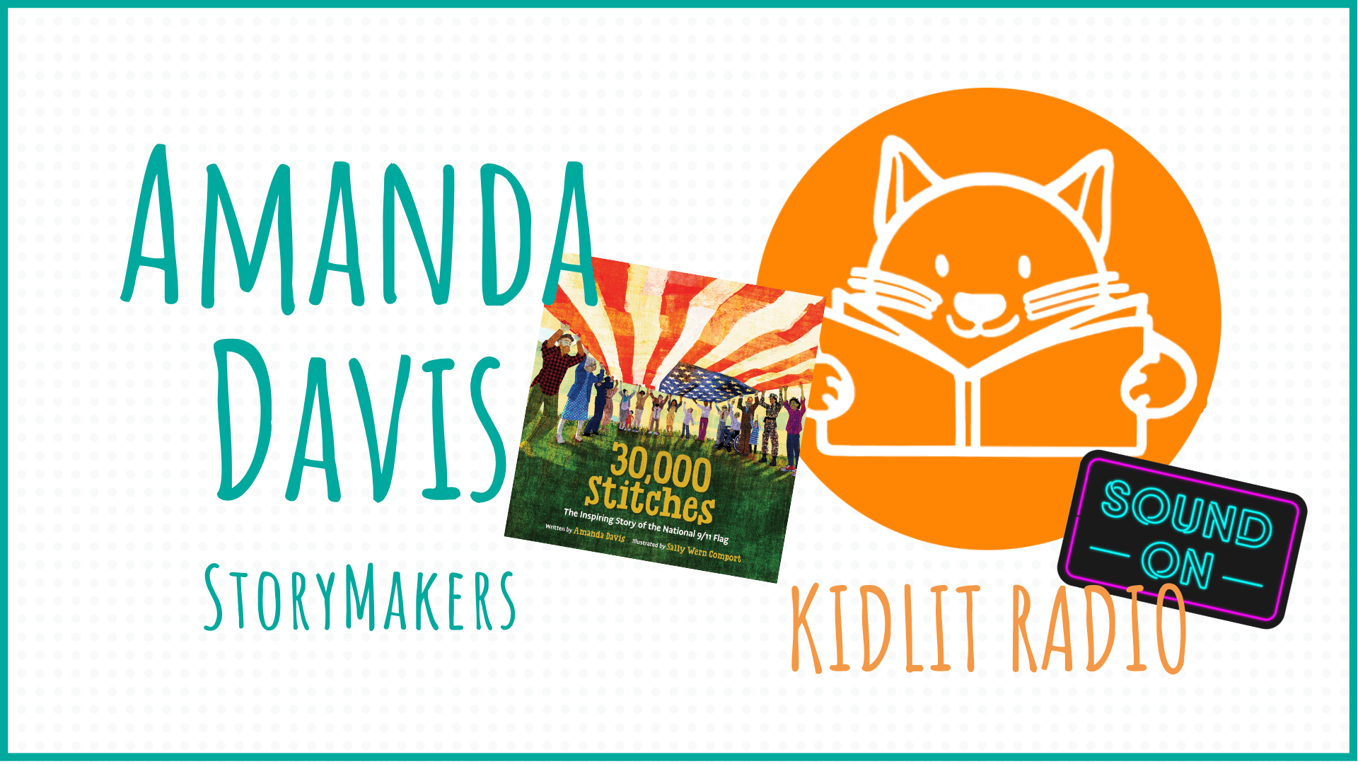 KidLit RADIO: StoryMakers with Amanda Davis 30,000 STITCHES