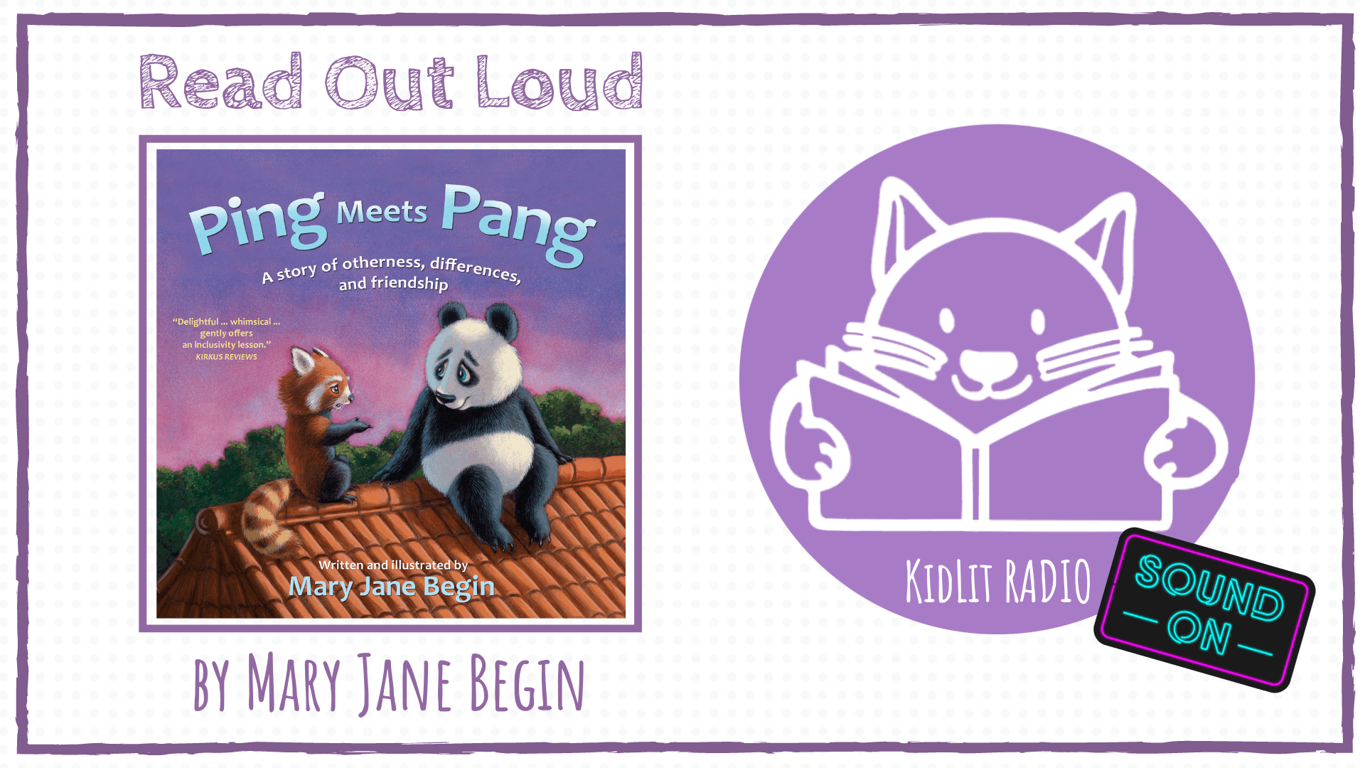 KidLit RADIO: Read Out Loud PING MEETS PANG