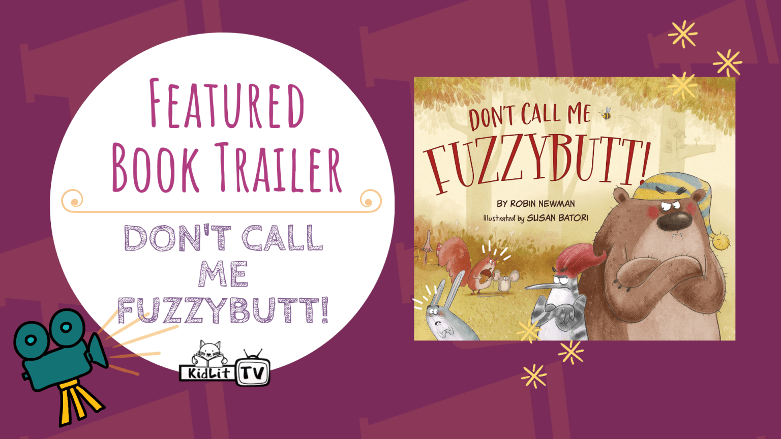 Featured Book Trailer: DON’T CALL ME FUZZYBUTT