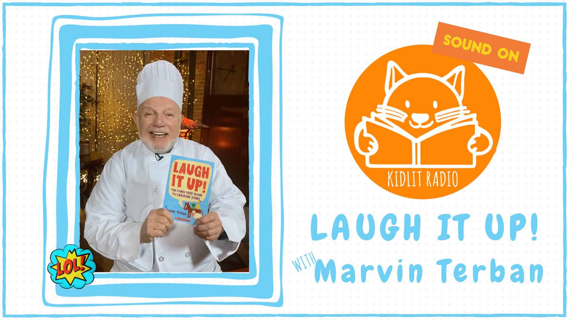 KidLit RADIO: LAUGH IT UP! with Marvin Terban