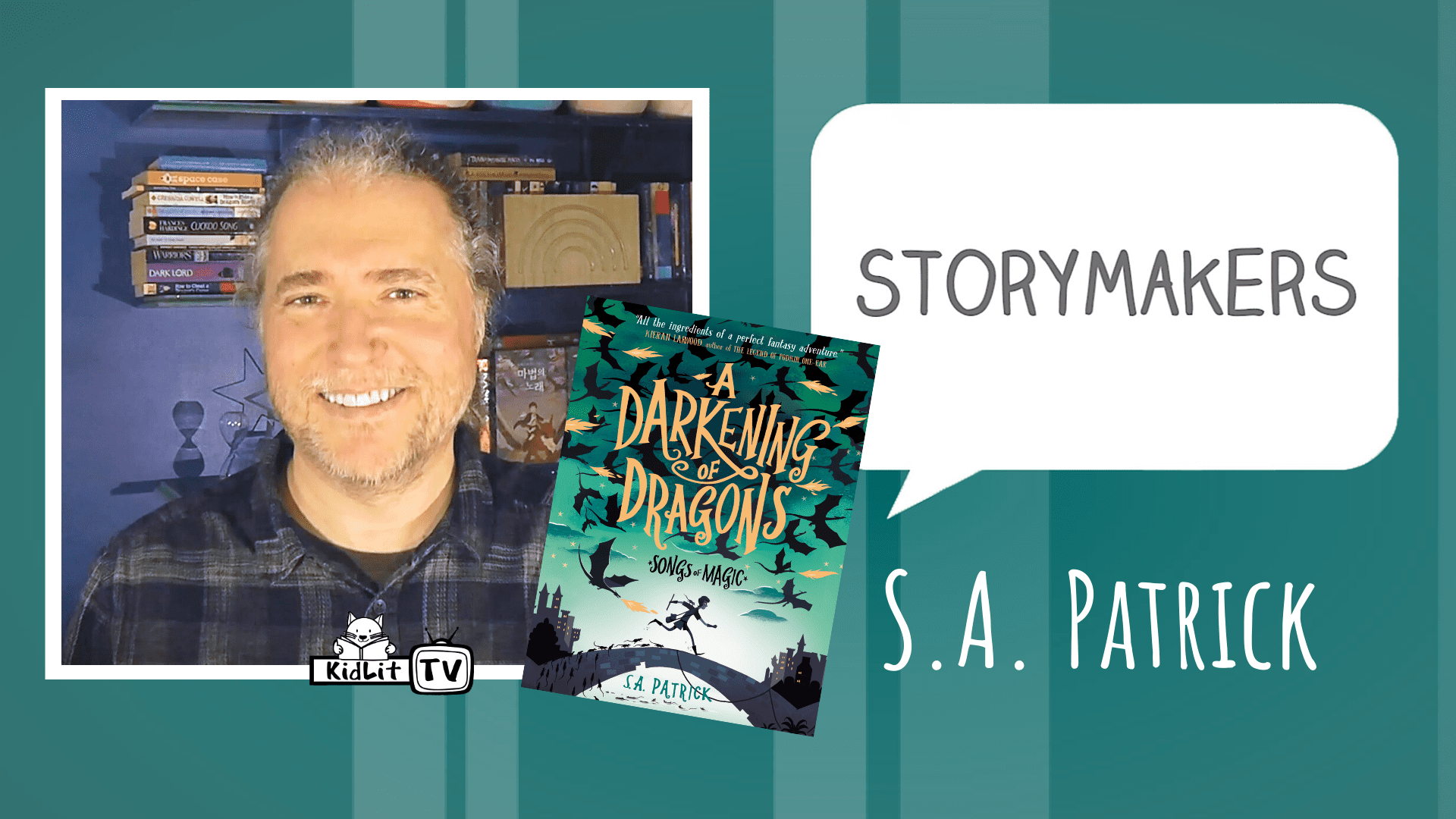 StoryMakers with S. A. Patrick: A Darkening of Dragons 