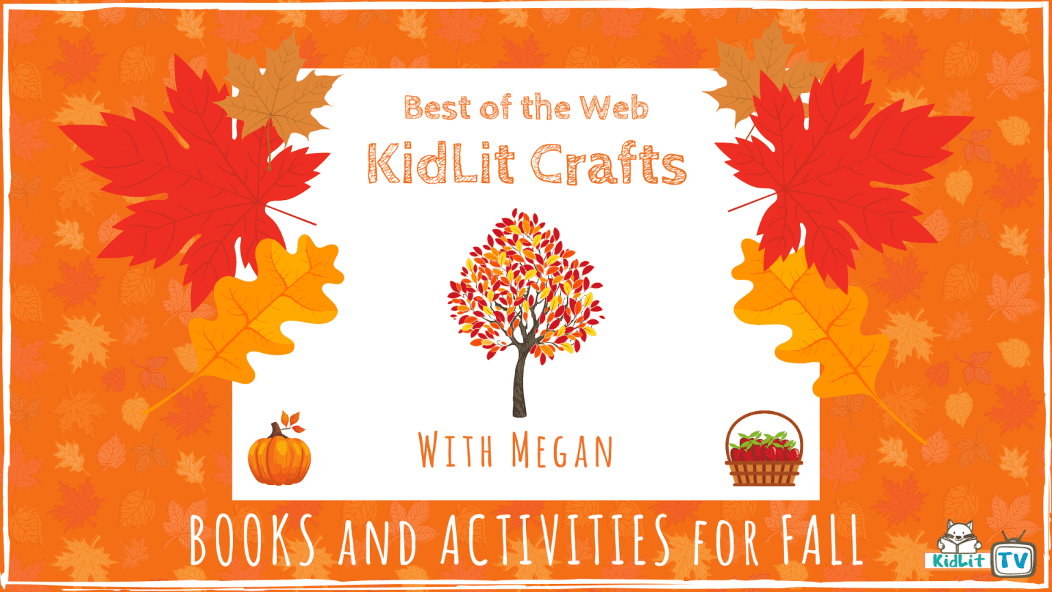 KidLit Arts and Crafts for the Fall Season!