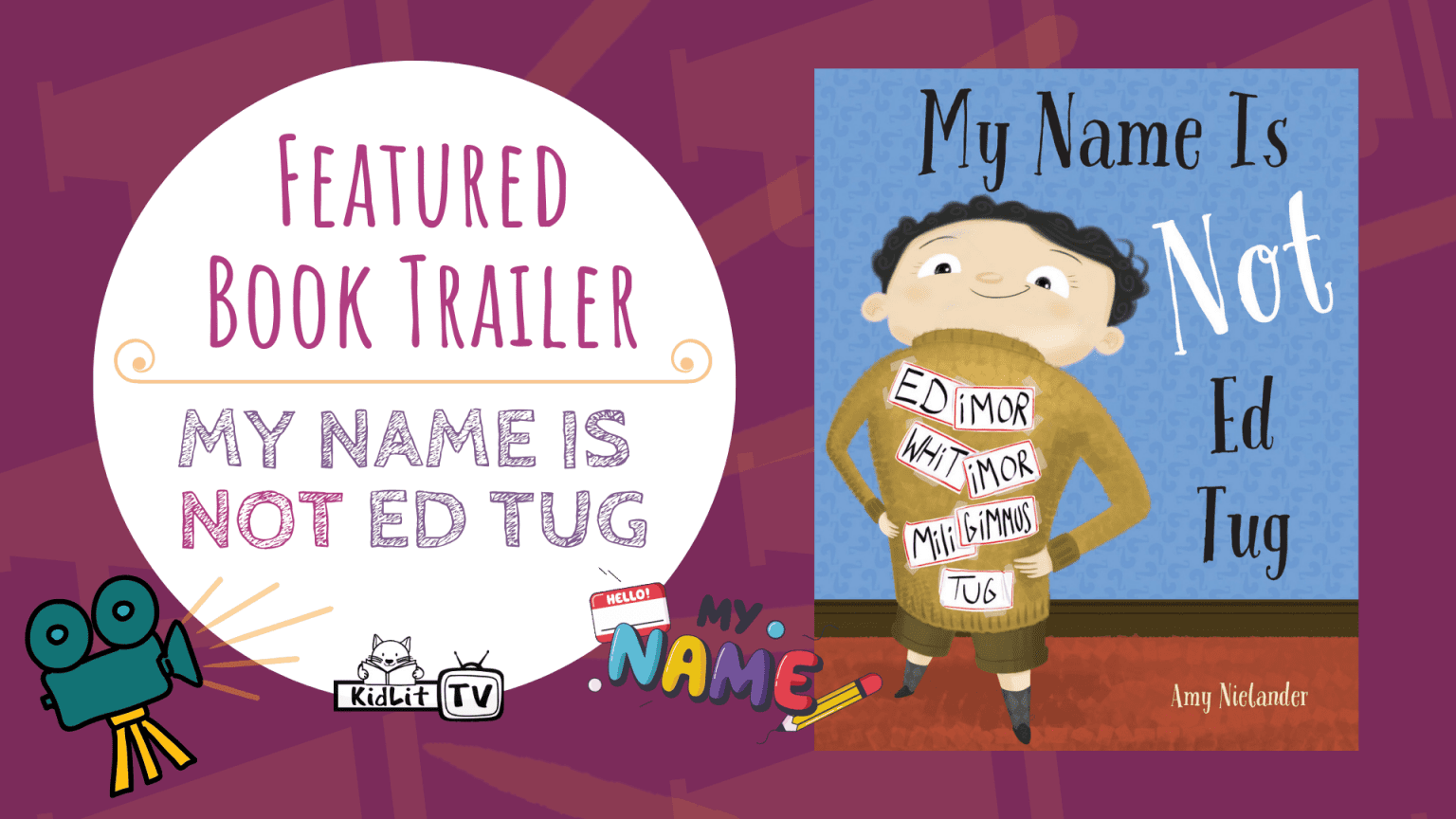 Featured Book Trailer MY NAME IS NOT ED TUG