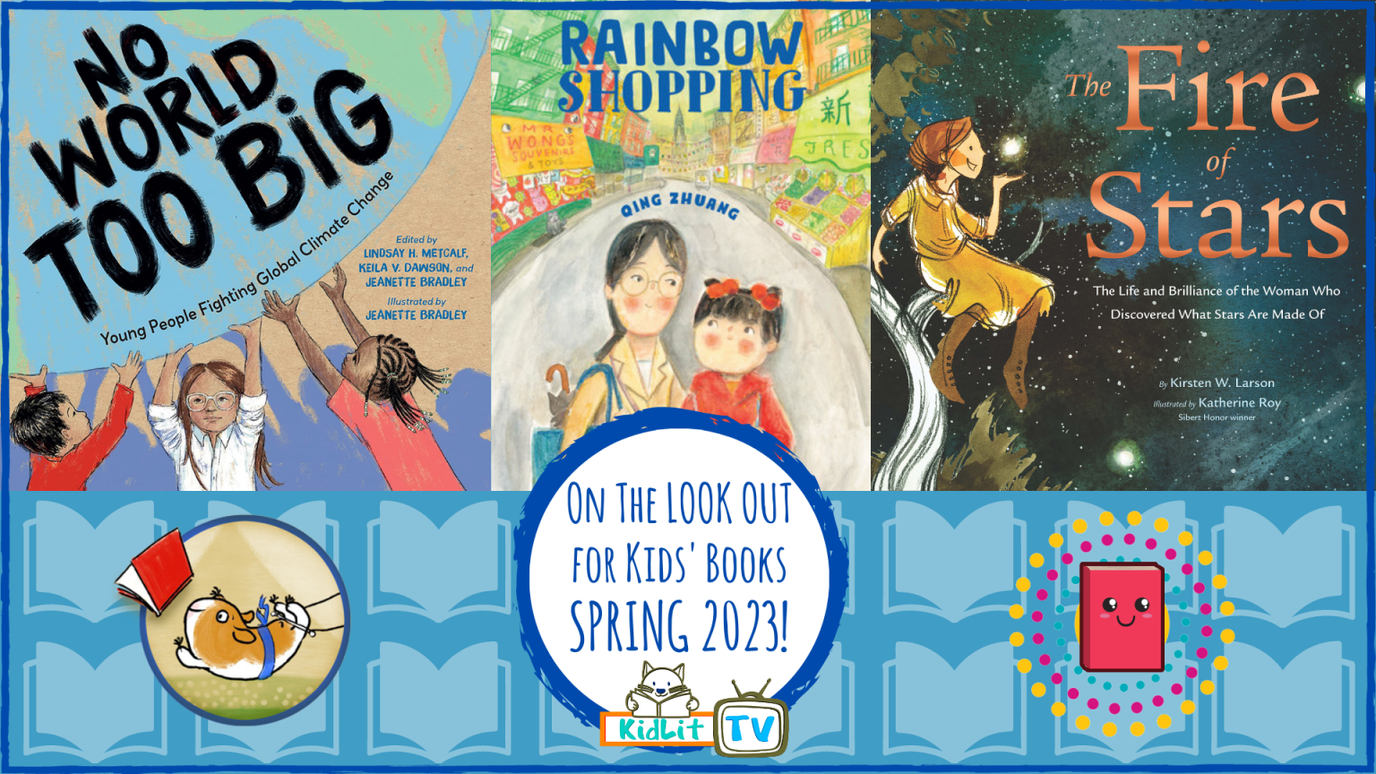 On The LOOK OUT for Kids’ Books SPRING 2023!