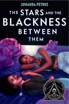 LGBTQ+ Books: The Stars and the Blackness Between Them by Junauda Petrus