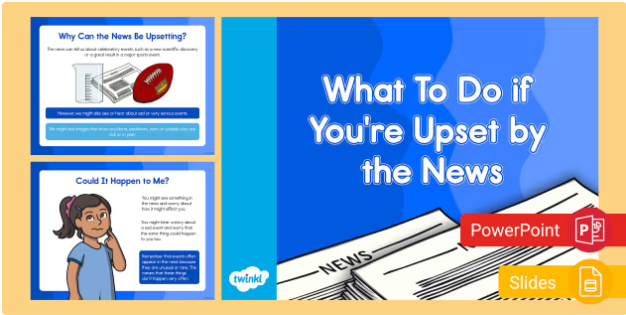What To Do if You're Upset by the News PowerPoint & Google Slides