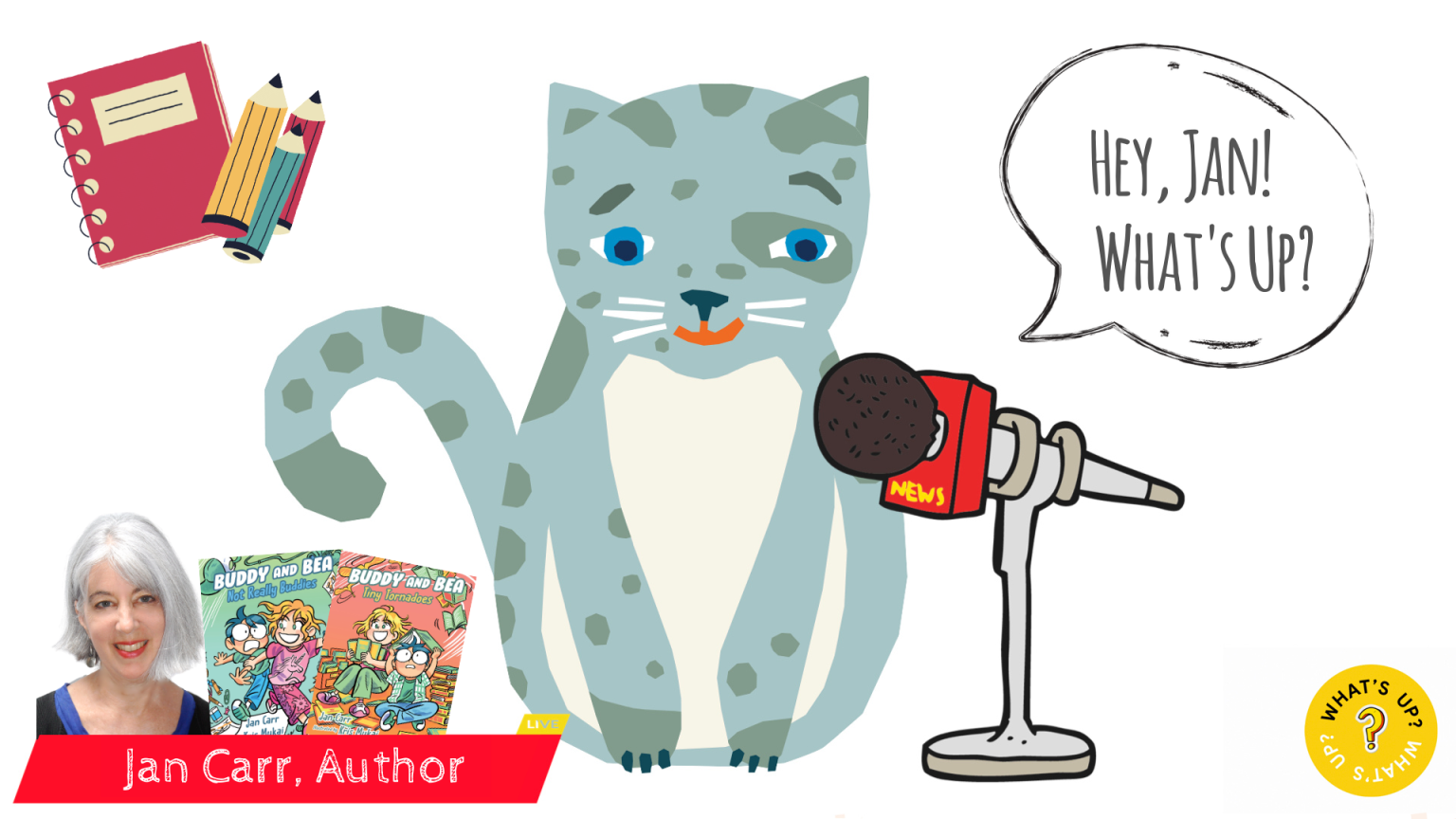 What’s Up? with Jan Carr