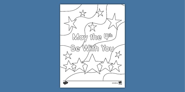 May the 4th Be With You Coloring Sheet
