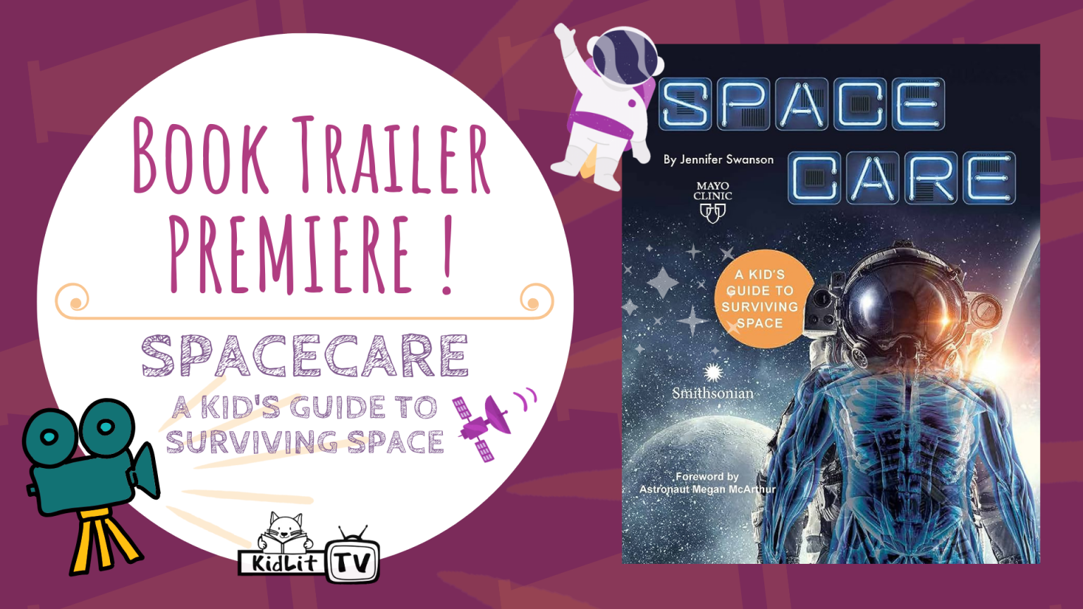 Book Trailer Premiere! SPACECARE – A KID’S GUIDE TO SURVIVING SPACE