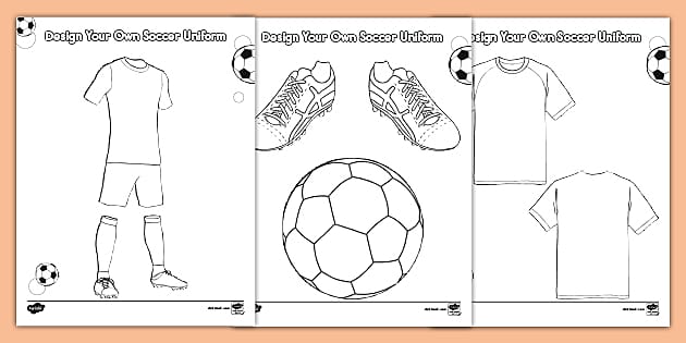 Design Your Own Soccer Uniform Coloring Sheets
