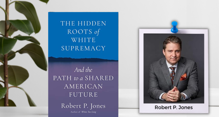 THE ROOTS OF WHITE SUPREMACY AND THE PATH TO A SHARED AMERICAN FUTURE