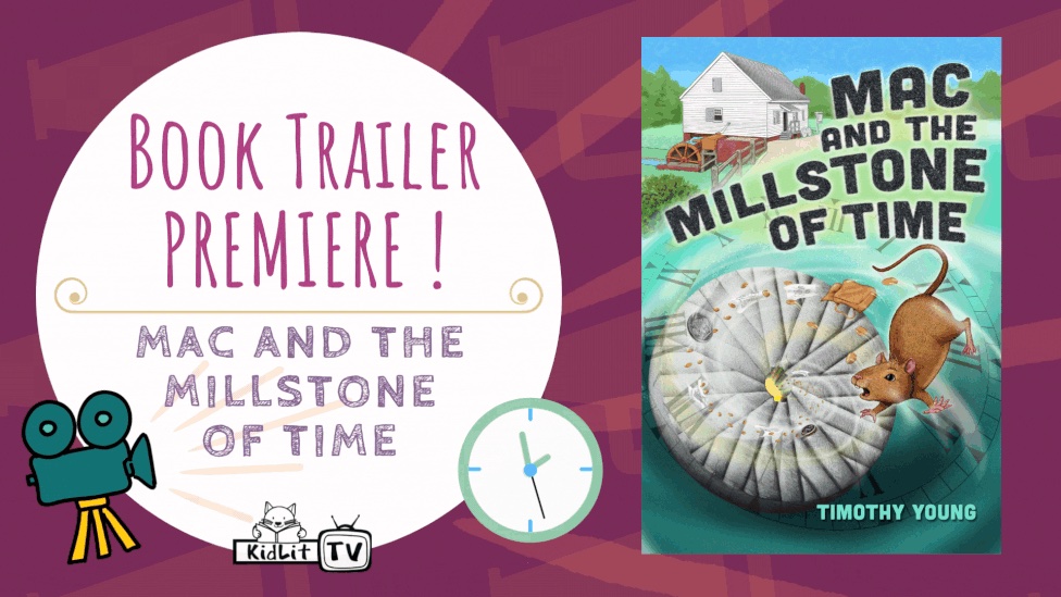 Book Trailer Premiere! MAC AND THE MILLSTONE OF TIME