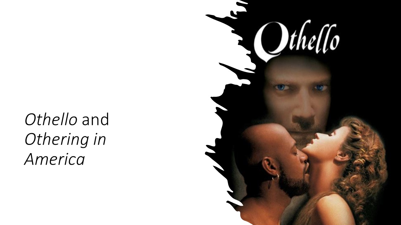Othello: Othello and Othering