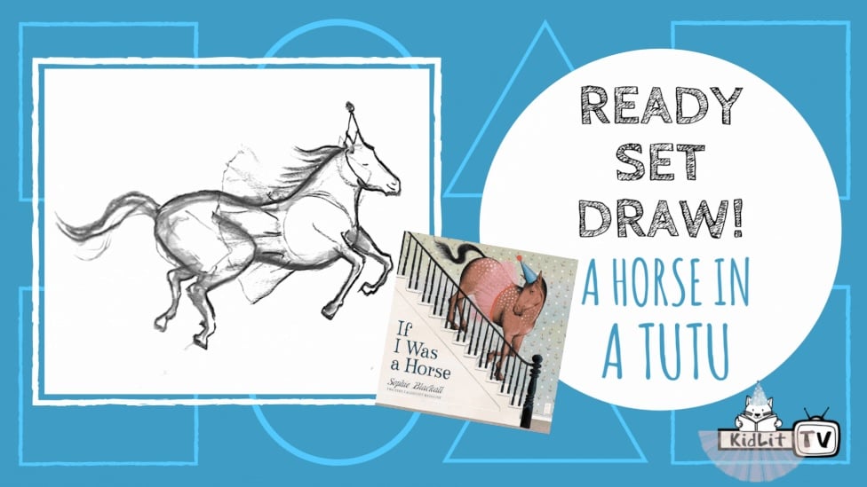 Ready Set Draw! A HORSE in a TUTU with Sophie Blackall