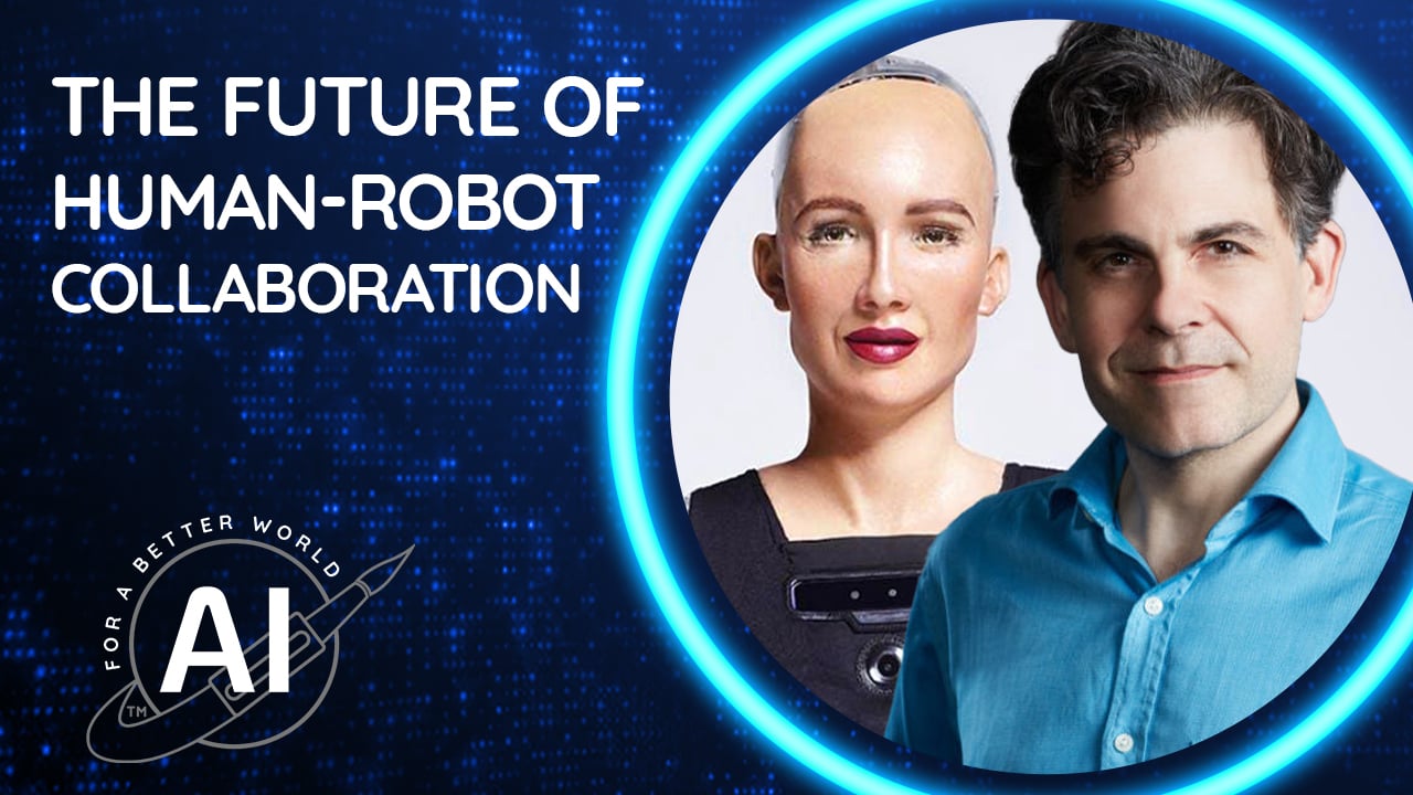  AI For a Better World: The Future of Human-Robot Collaboration