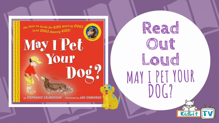 Read Out Loud MAY I PET YOUR DOG with Stephanie Calmenson