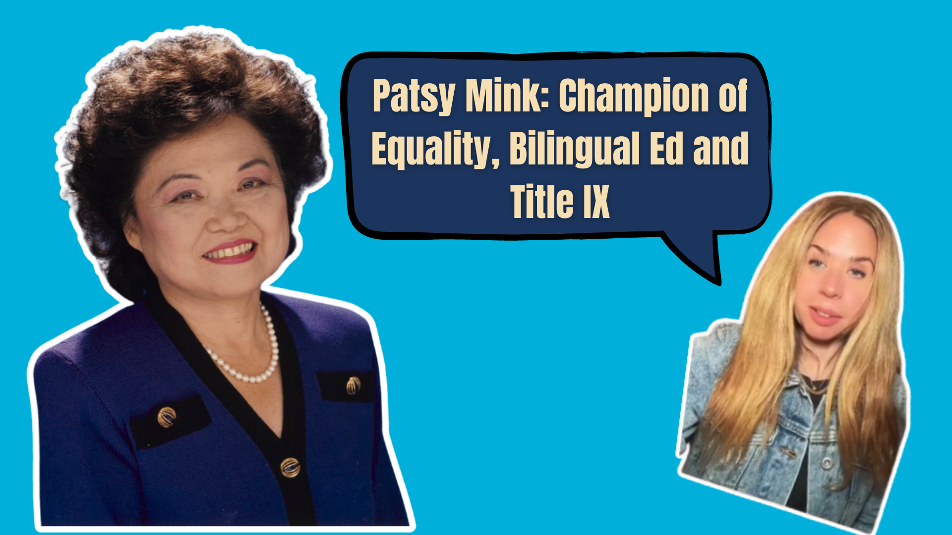Patsy Mink: Champion of Equality, Bilingual Ed and Title IX