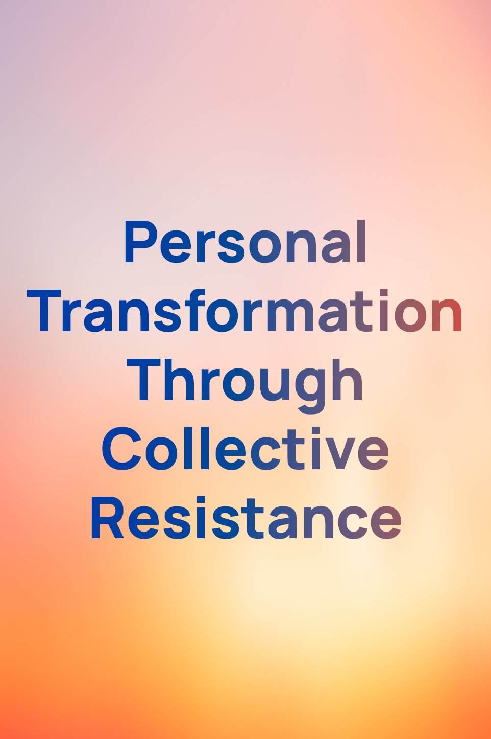 Personal transformation