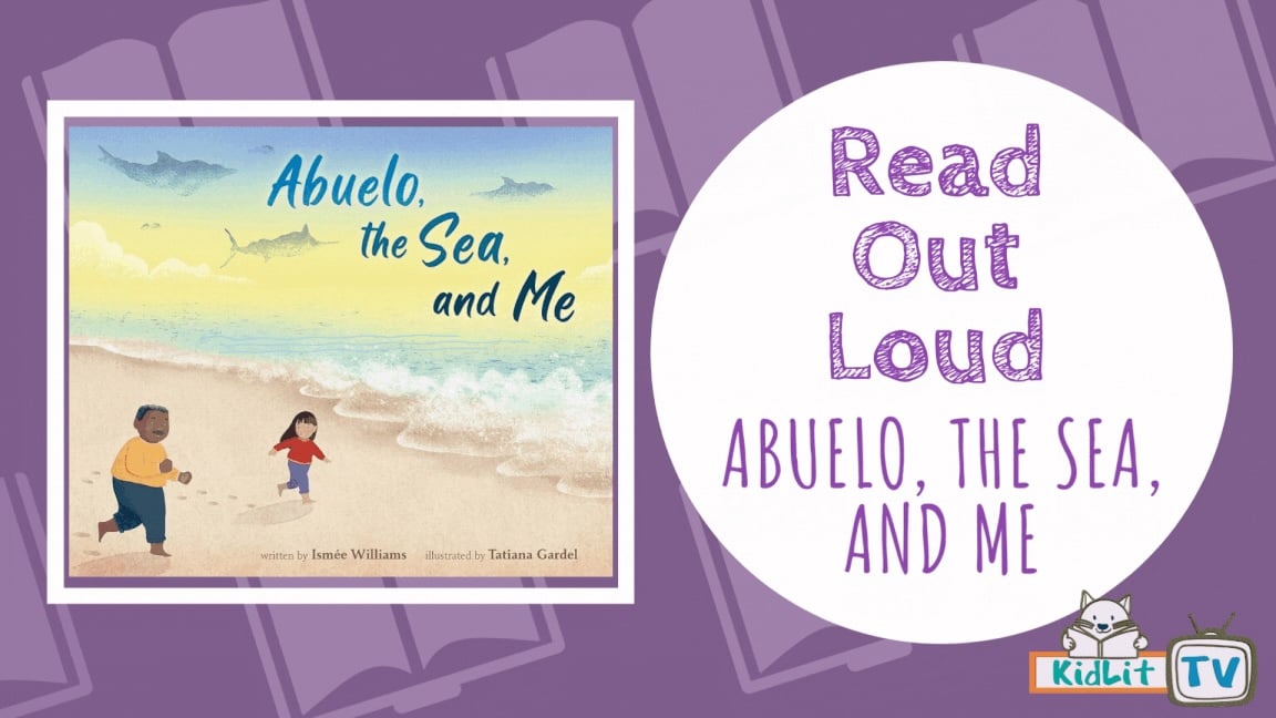Read Out Loud ABUELO, THE SEA, AND ME 