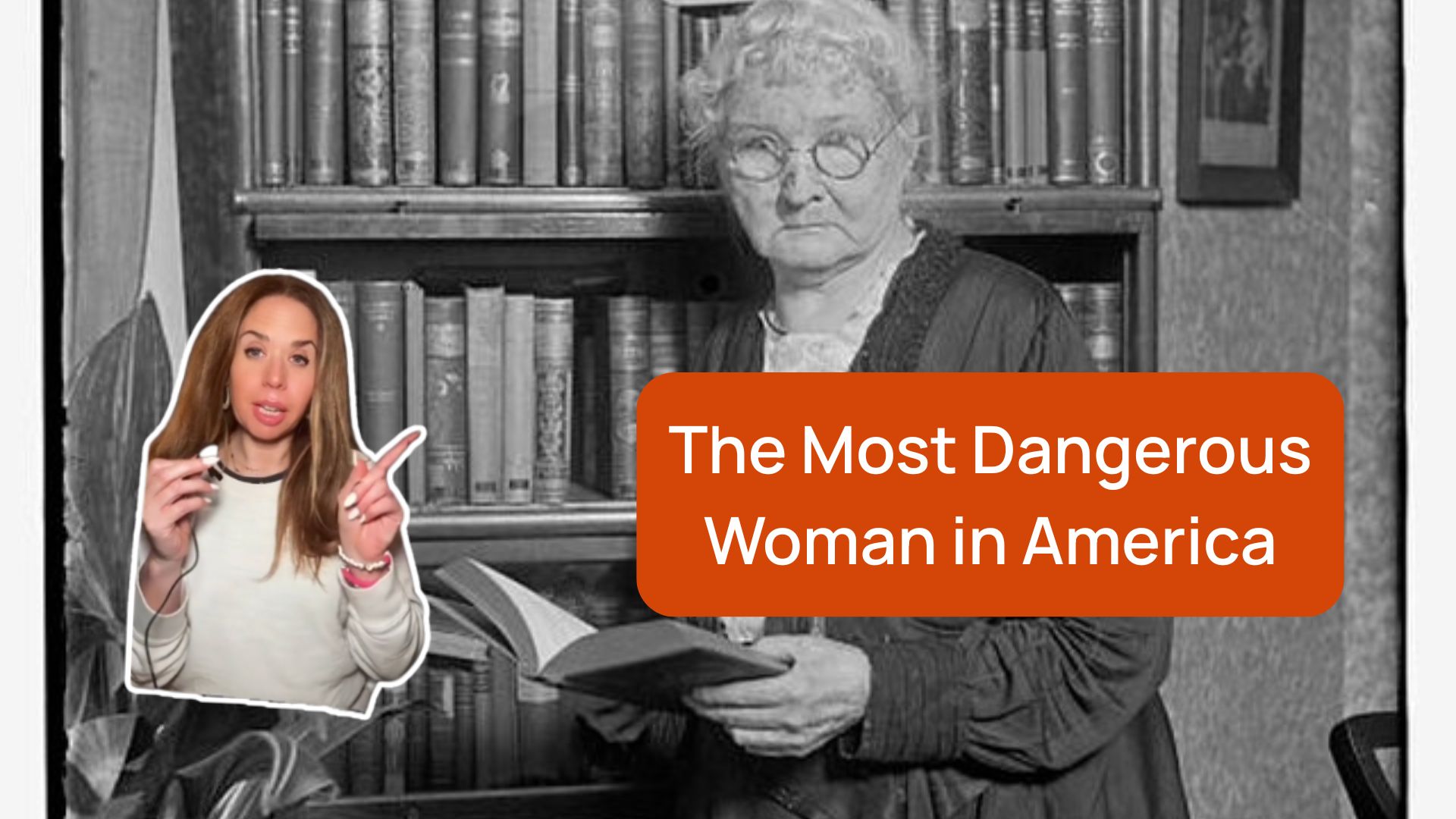 Mother Jones: The Most Dangerous Woman in America