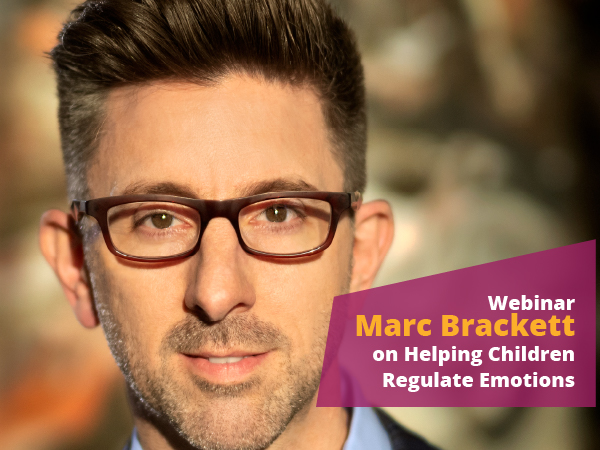 Marc Brackett Helping Children Regulate Emotions Webinar