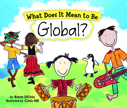"What Does it Mean to Be Global?" by Rana DiOrio Educator Guide