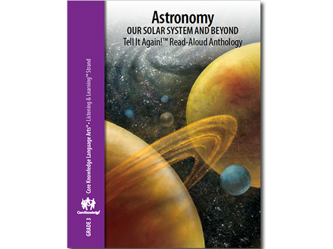 CKLA Grade 3 Domain 7: Astronomy--Our Solar System and Beyond