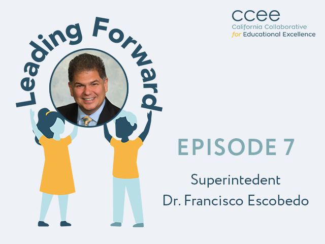 Podcast: Three Strategies for Communicating with Your Community with Superintendent Francisco Escobedo