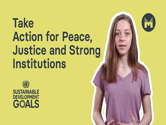 Take Action for Peace, Justice and Strong Institutions (Ages 11 - 17)