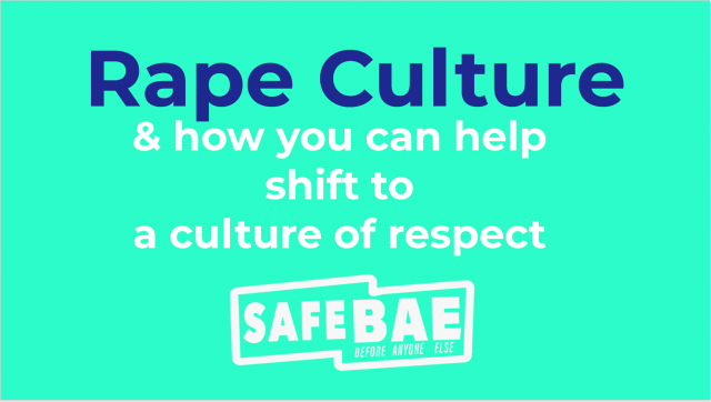 Rape Culture & How You Can Help Shift to a Culture of Respect