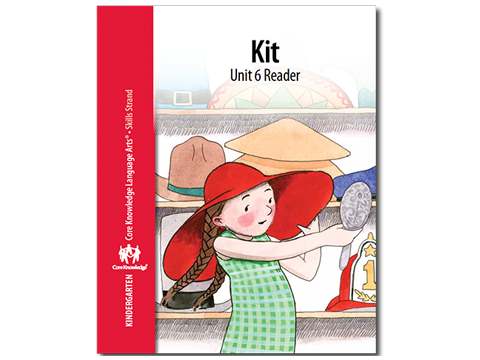  CKLA Kindergarten Skills: Unit 6--Kit
