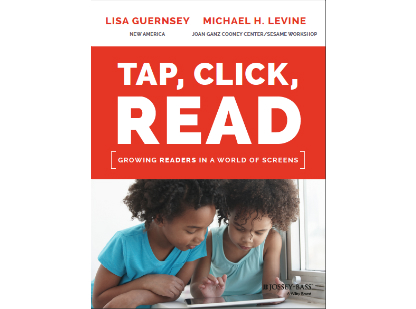 Tap, Click, Read: Growing Readers in a World of Screens