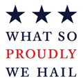WhatSoProudlyWeHail